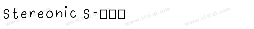Stereonic S字体转换